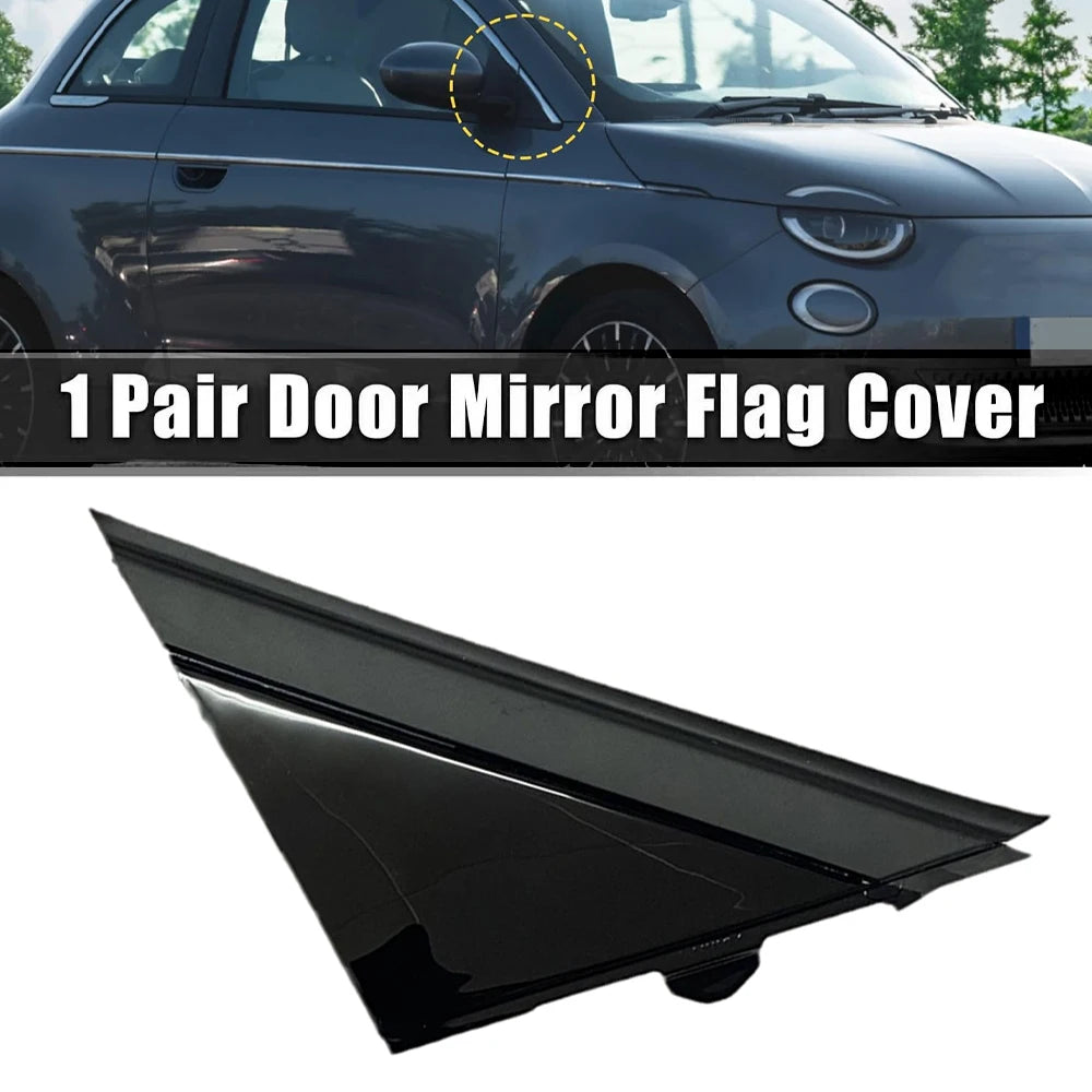 Cubierta de placa triangular de espejo de puerta moldeada para FIAT 500 2012-2019 cubierta de bandera ventana delantera triángulo de pilar A 1SH17KX7AA 1SH16KX7AA